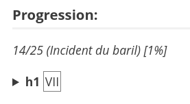 Capture d'écran, progression : 14/25 (incident du baril) [1%] h1: VII